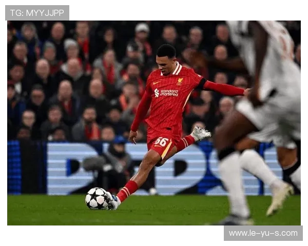 阿诺德助攻效率更新,利物浦边路火力再度升级 阿诺德助攻效率更新,利物浦边路火力再度升级